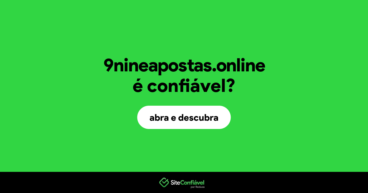 O site 9nineapostas.online é confiável?