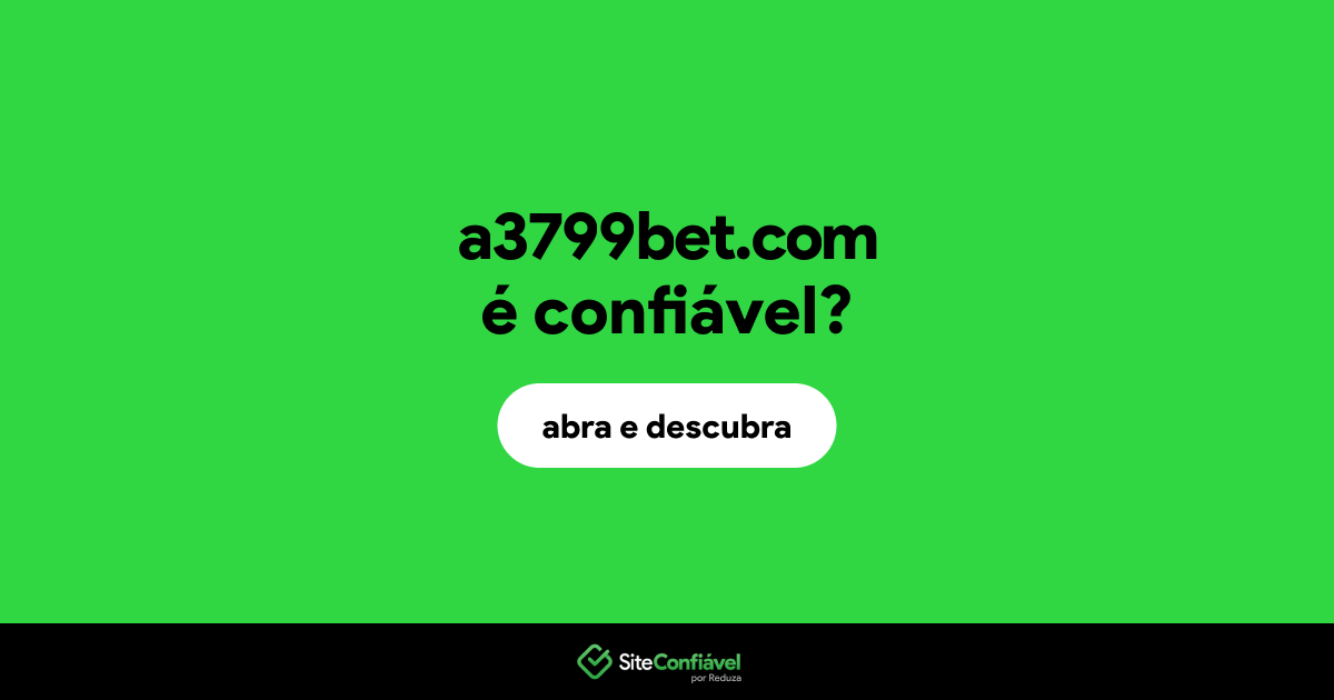 O site a3799bet.com é confiável?