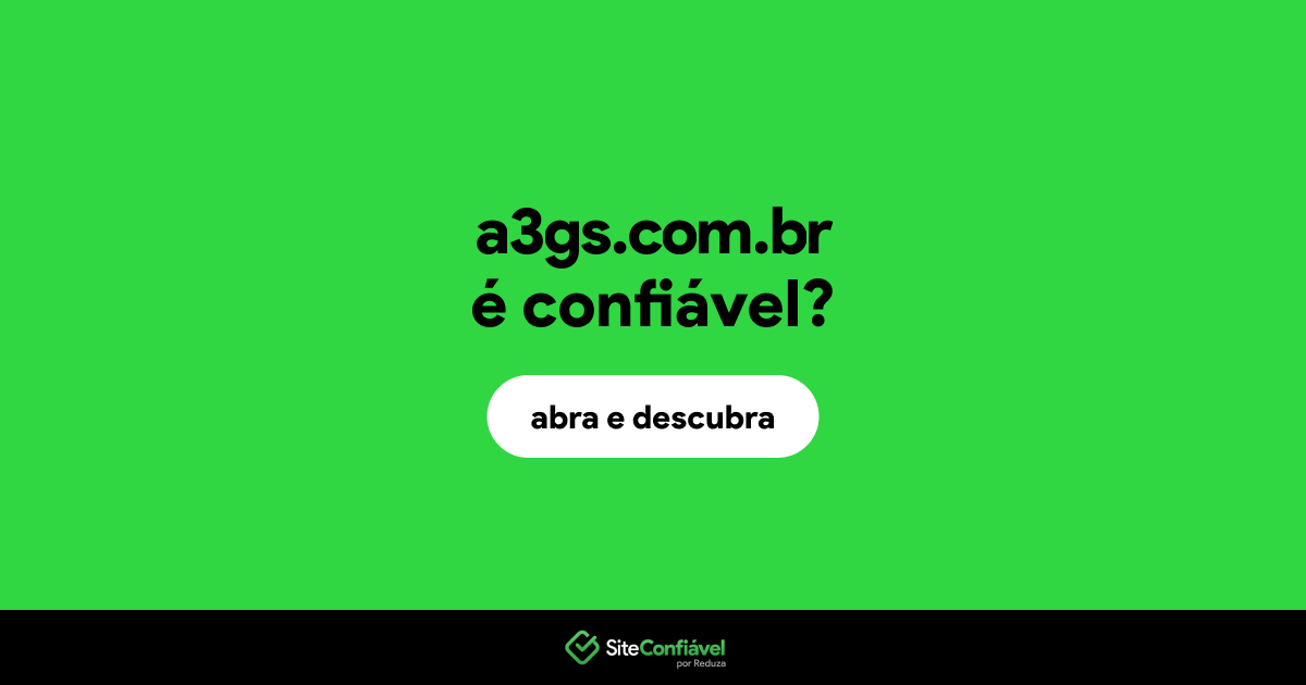 O site a3gs.com.br é confiável?