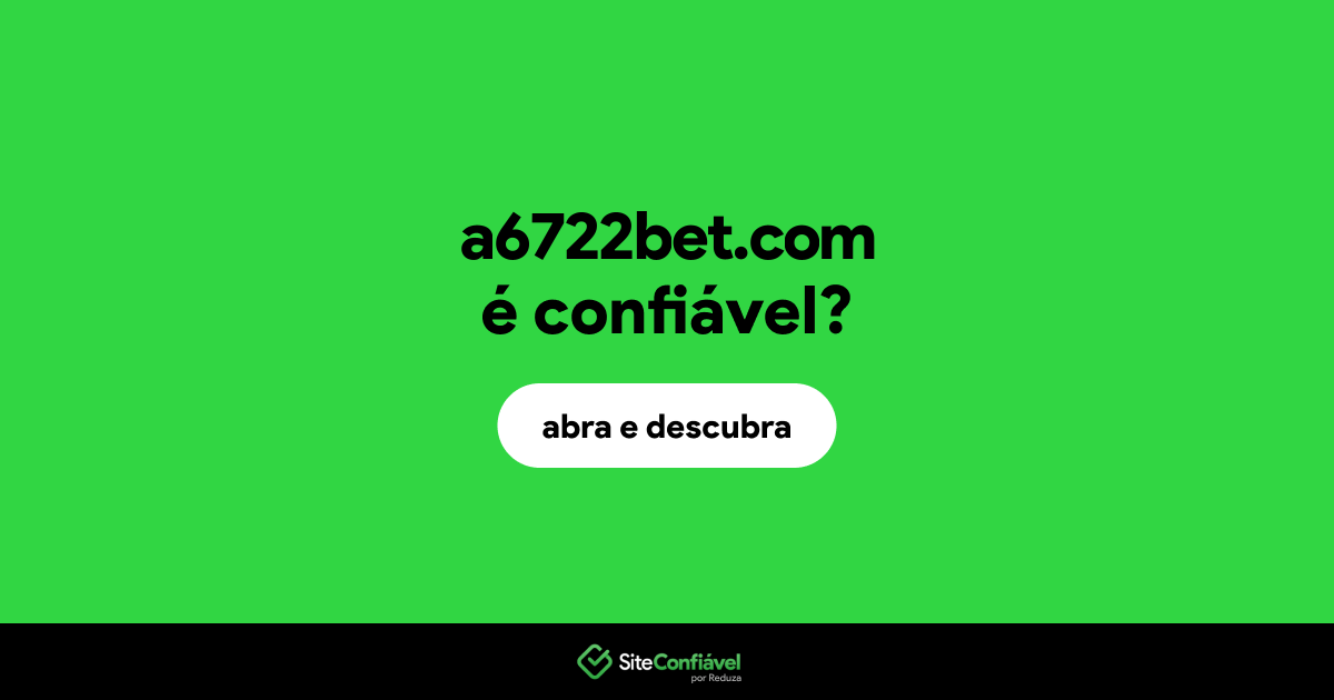 O site a6722bet.com é confiável?