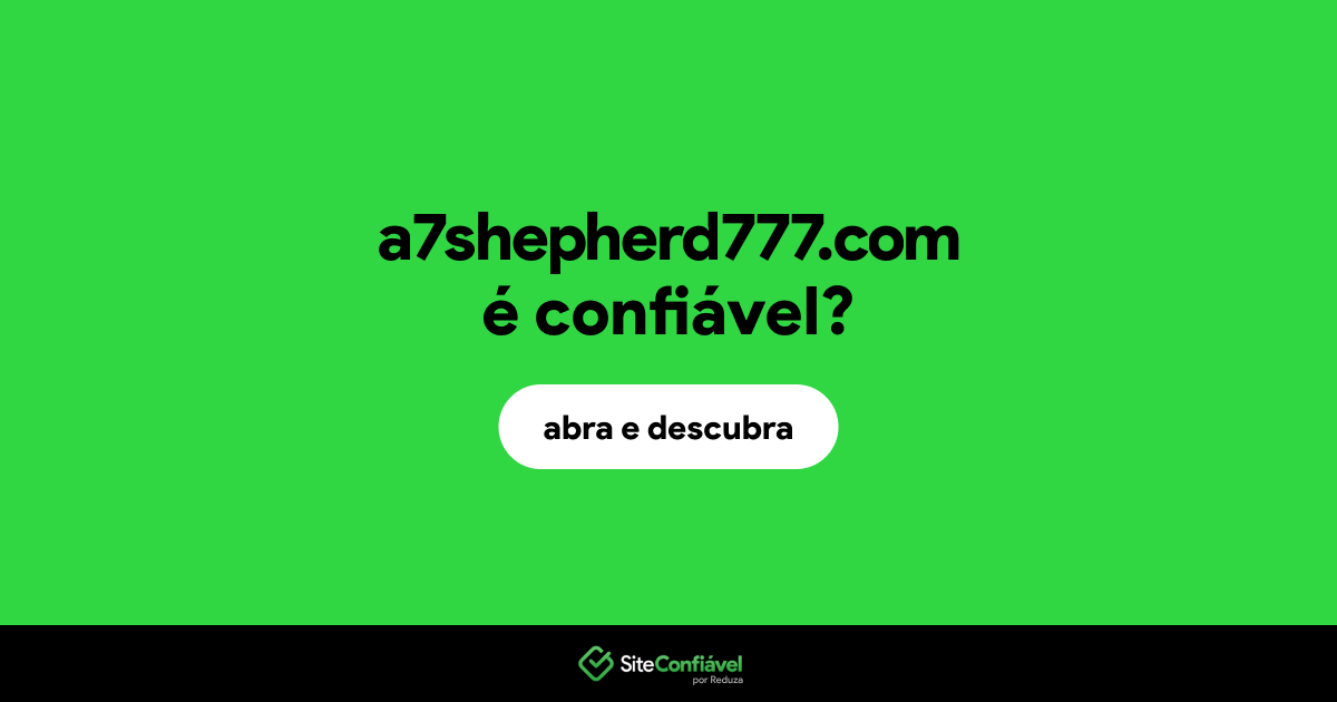 O site a7shepherd777.com é confiável?