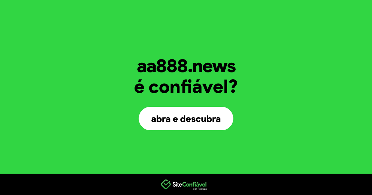 O site aa888.news é confiável?
