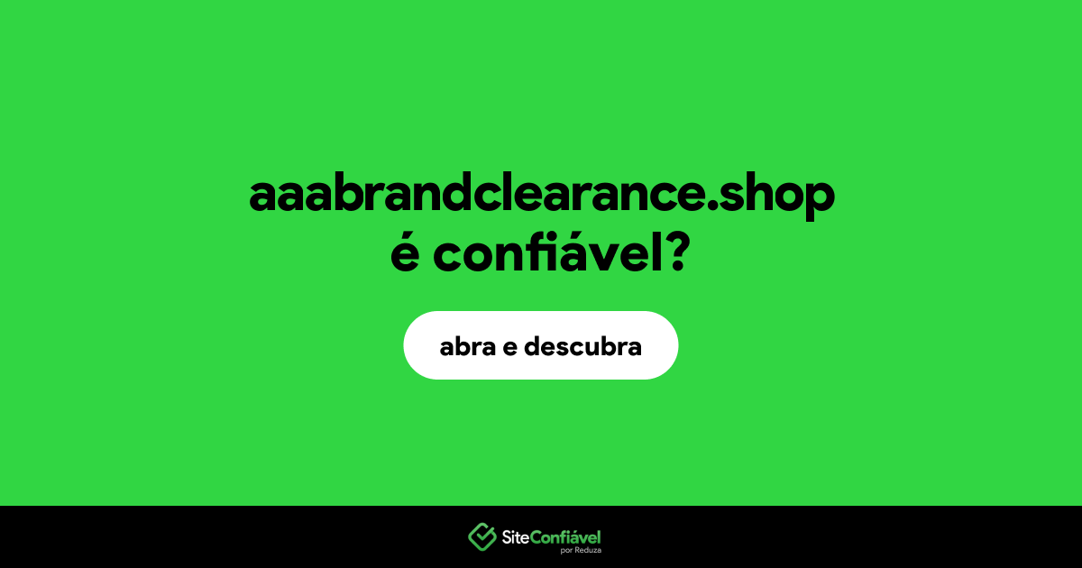 O site aaabrandclearance.shop é confiável?