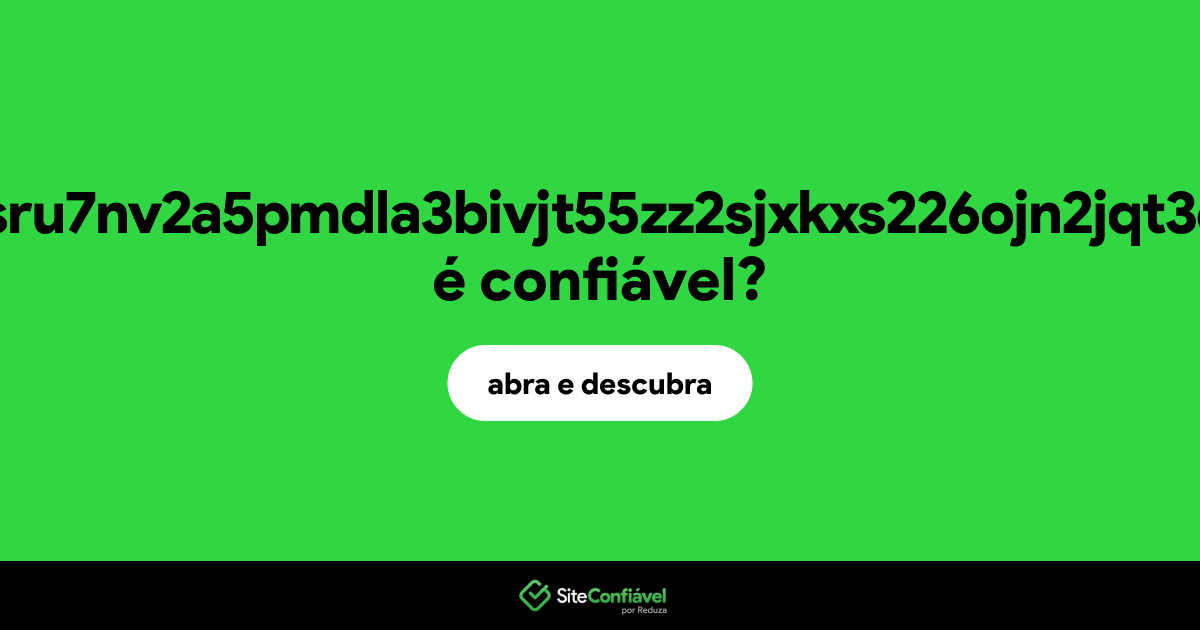 O site aam2k63nxsru7nv2a5pmdla3bivjt55zz2sjxkxs226ojn2jqt3edbyd.onion é confiável?