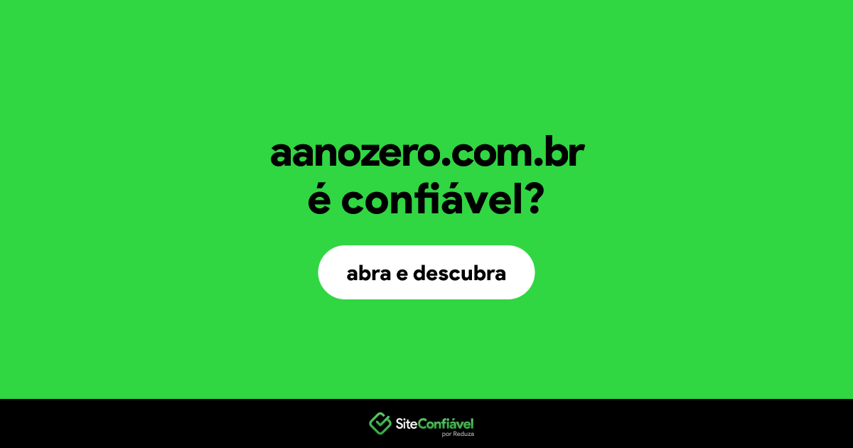 O site aanozero.com.br é confiável?