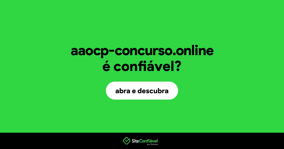 O site aaocp-concurso.online é confiável?