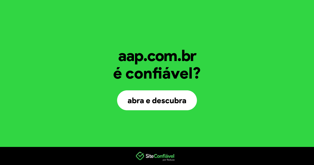O site aap.com.br é confiável?