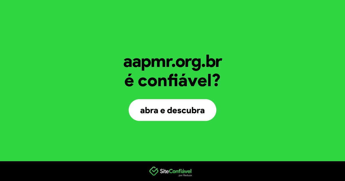 O site aapmr.org.br é confiável?