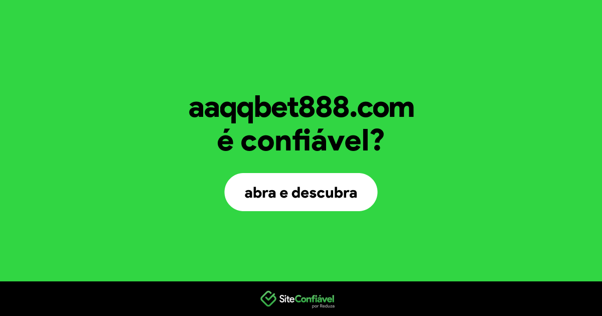 O site aaqqbet888.com é confiável?