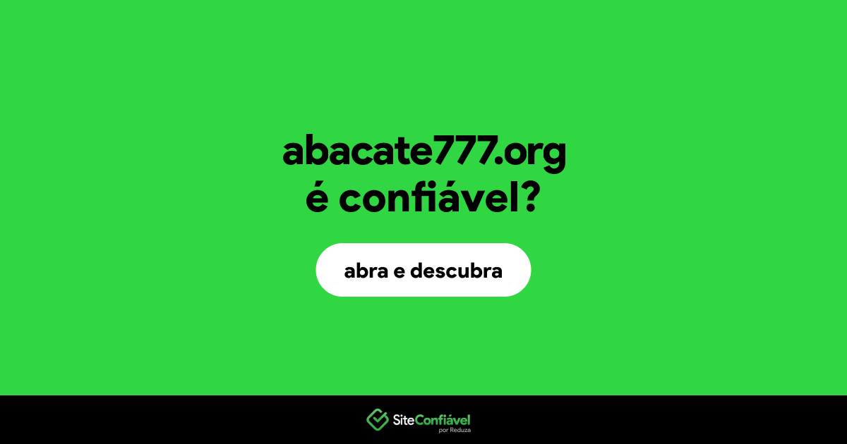 O site abacate777.org é confiável?