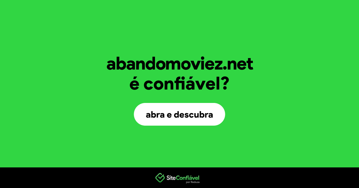 O site abandomoviez.net é confiável?