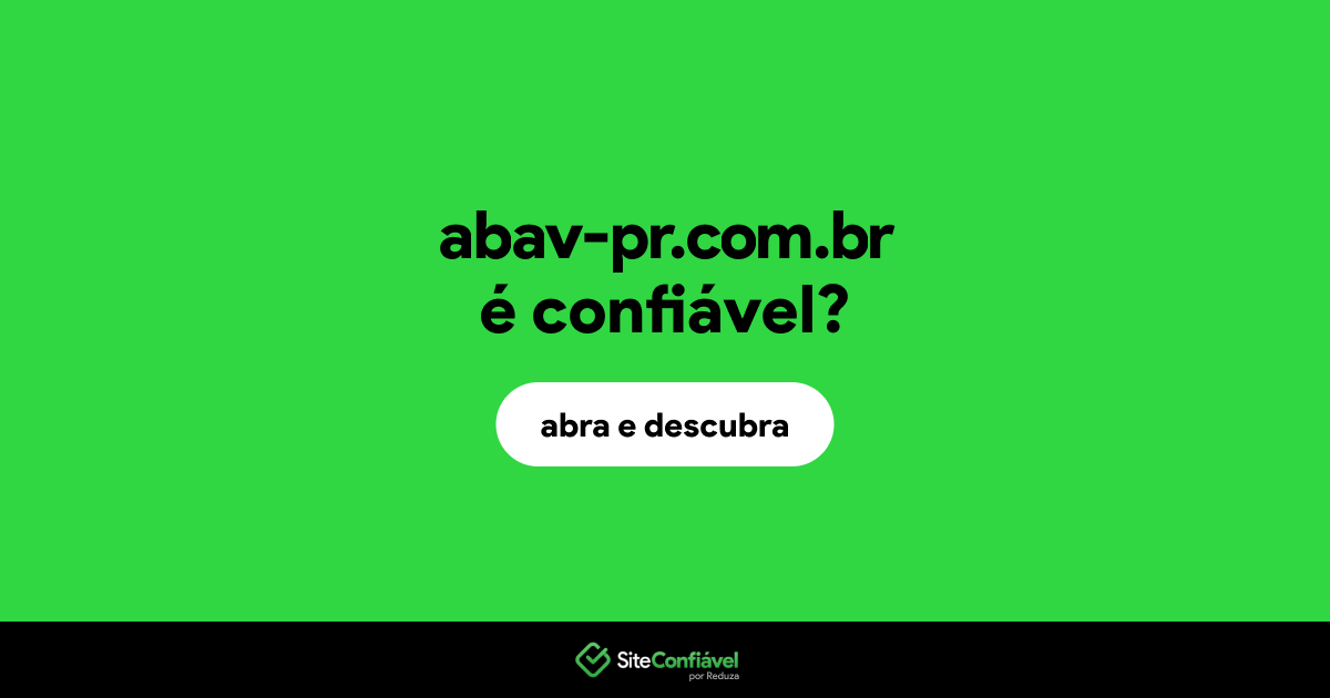 O site abav-pr.com.br é confiável?