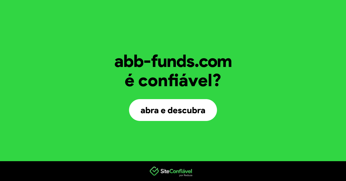 O site abb-funds.com é confiável?