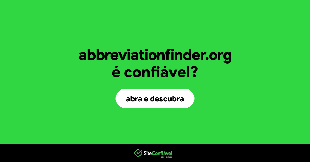 O site abbreviationfinder.org é confiável?