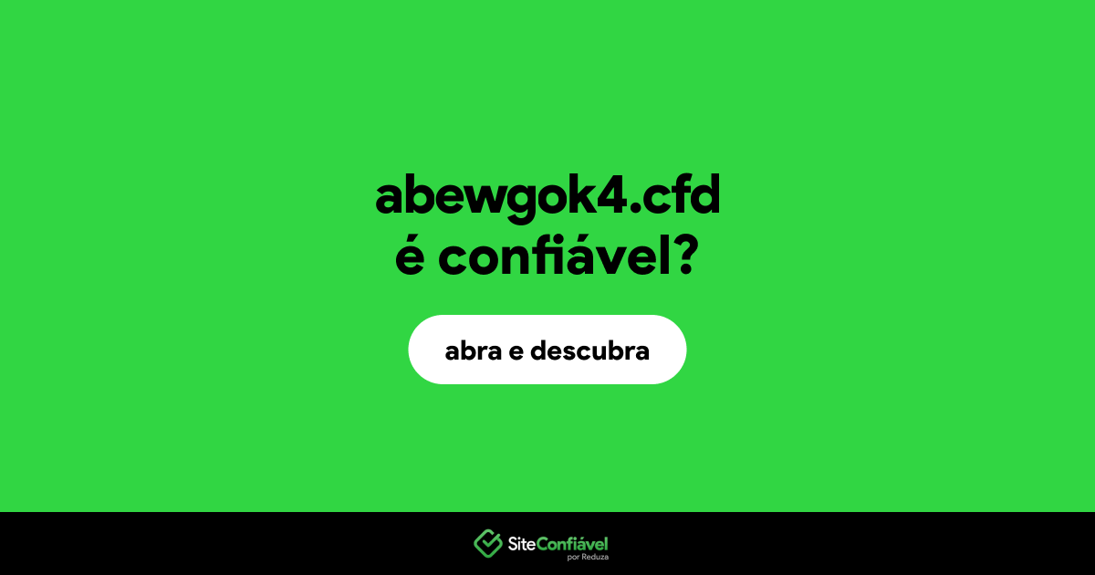 O site abewgok4.cfd é confiável?
