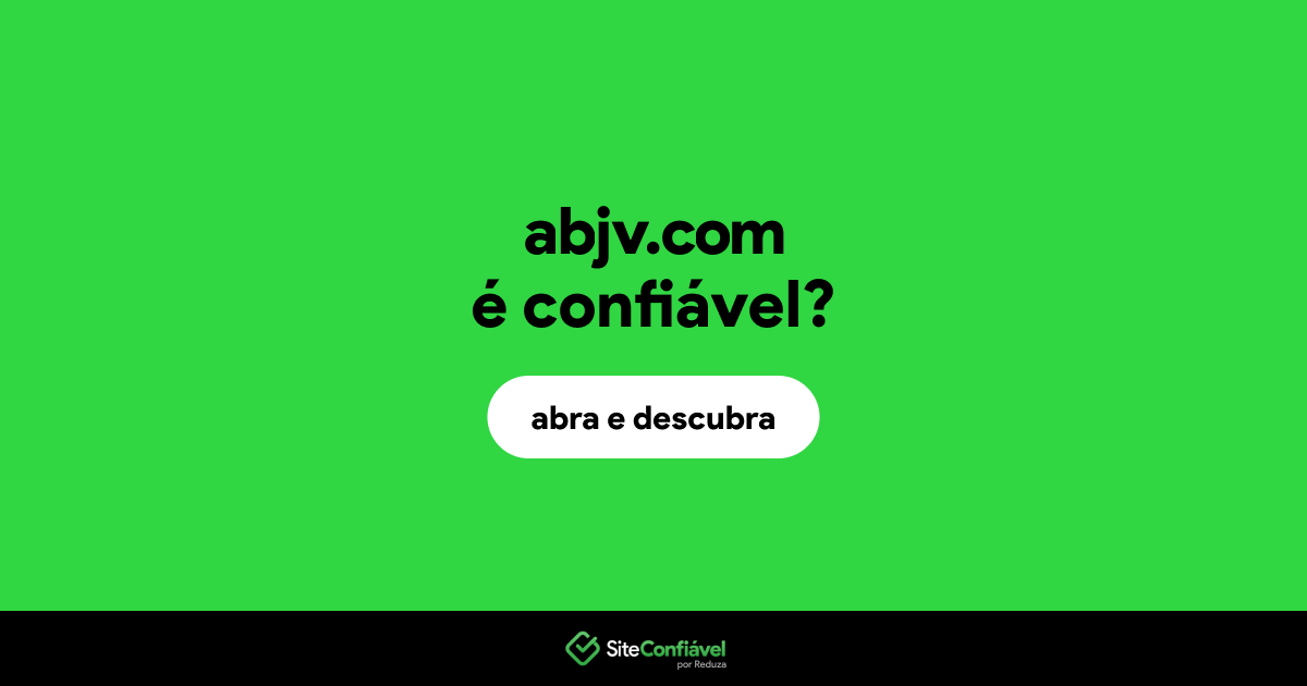 O site abjv.com é confiável?