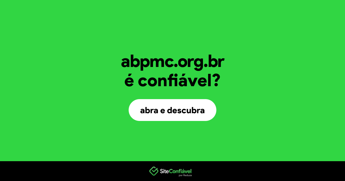 O site abpmc.org.br é confiável?