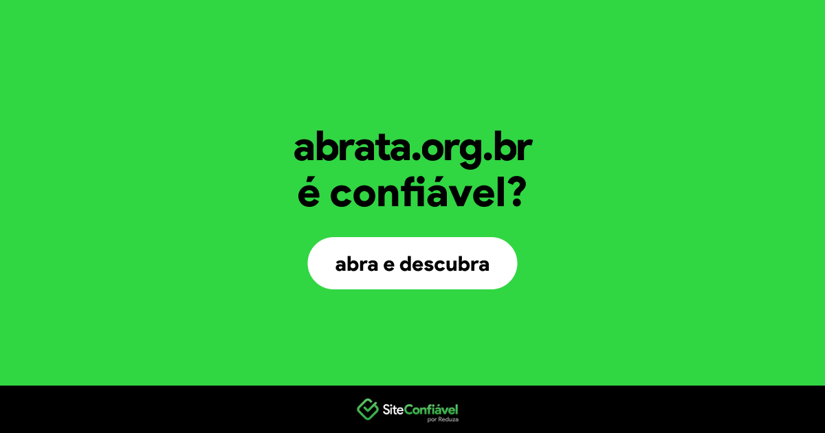 O site abrata.org.br é confiável?