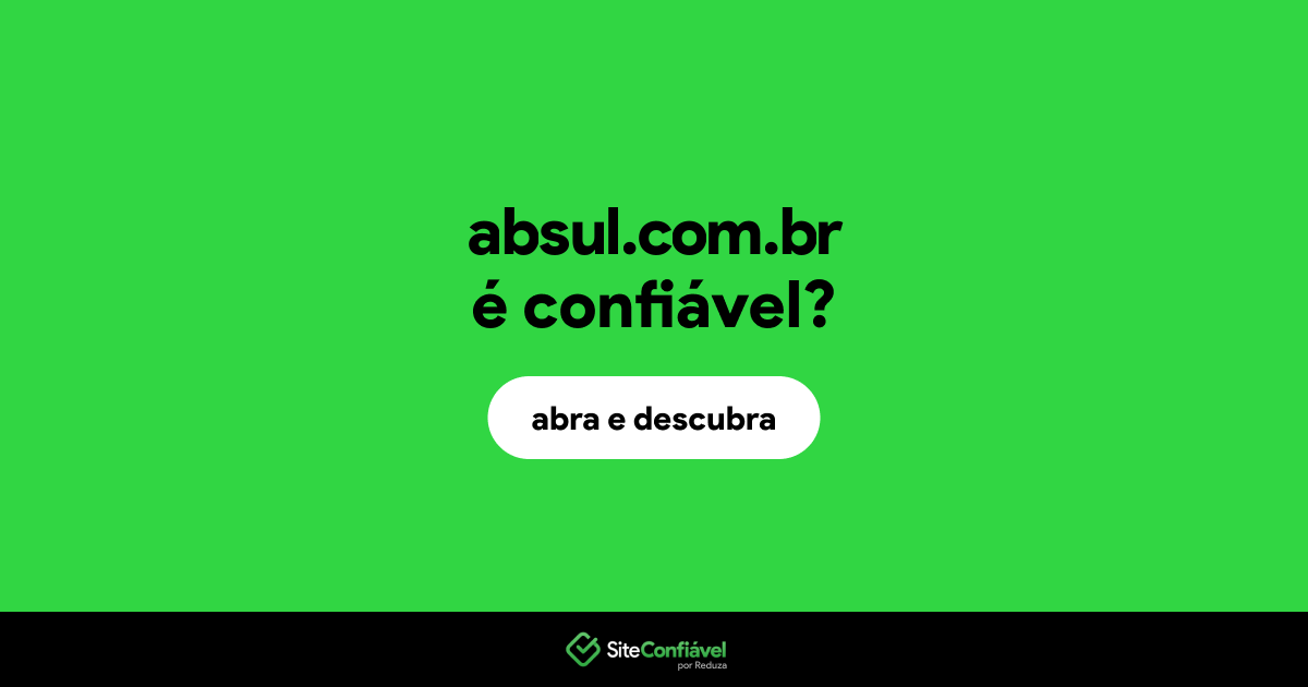 O site absul.com.br é confiável?