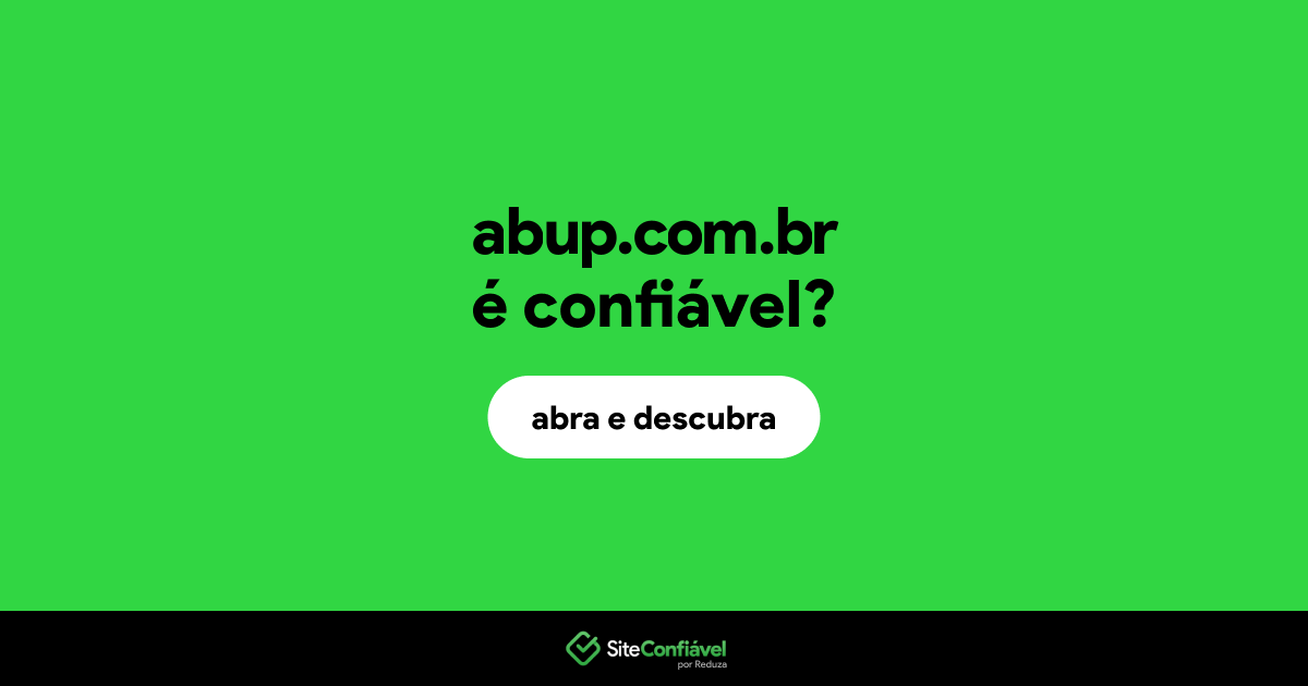 O site abup.com.br é confiável?