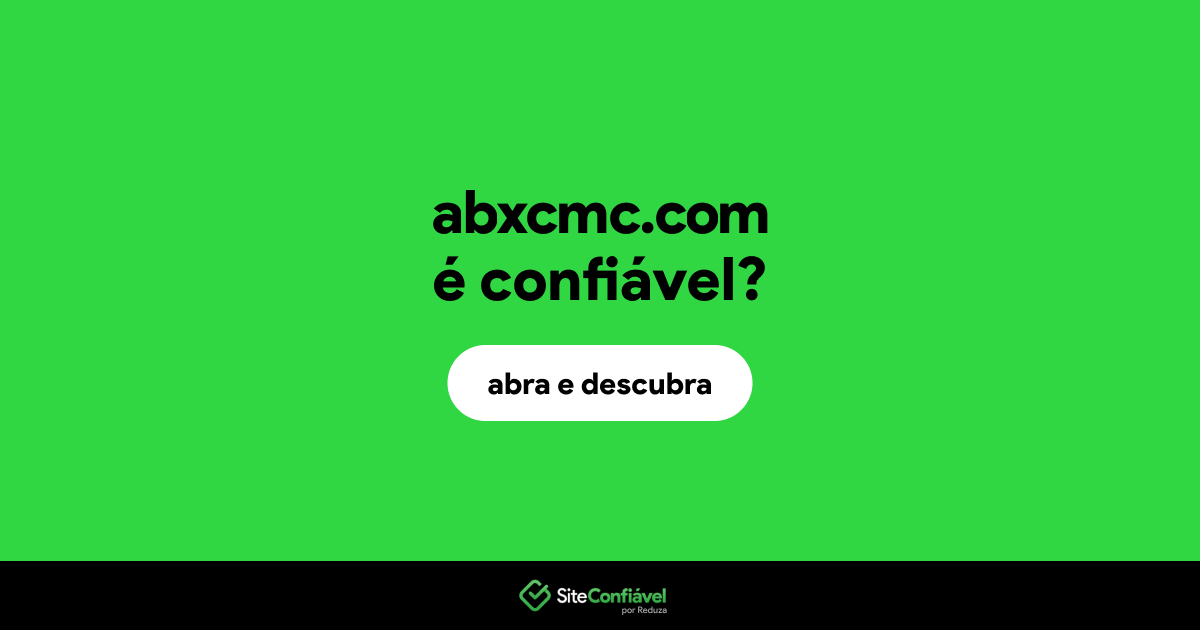 O site abxcmc.com é confiável?