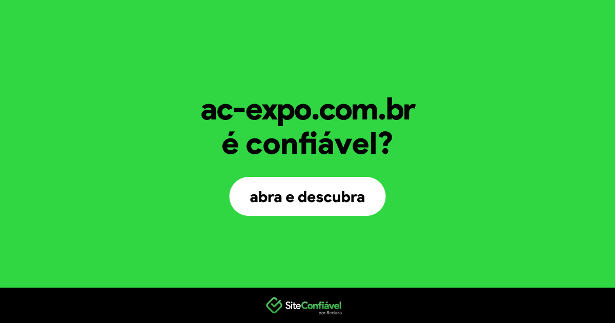 O site ac-expo.com.br é confiável?