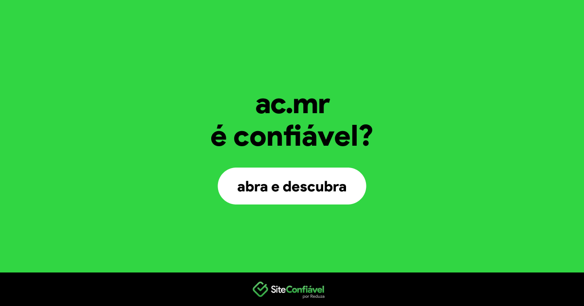 O site ac.mr é confiável?