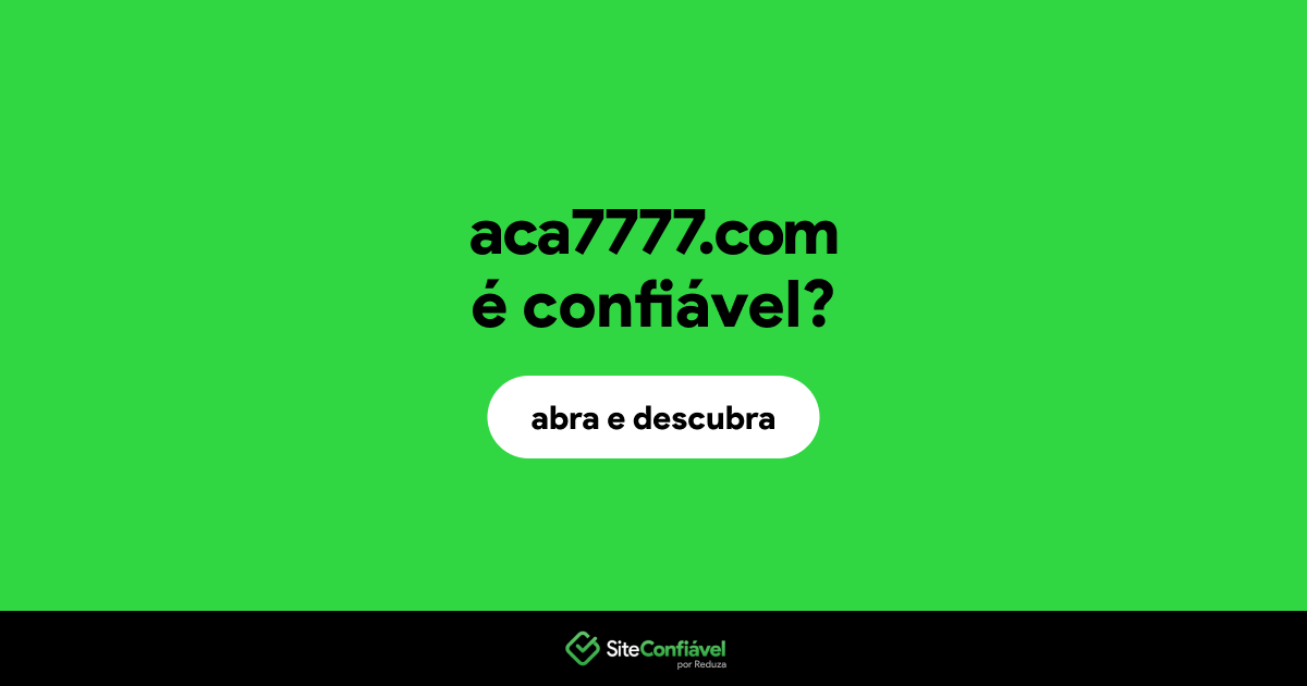 O site aca7777.com é confiável?