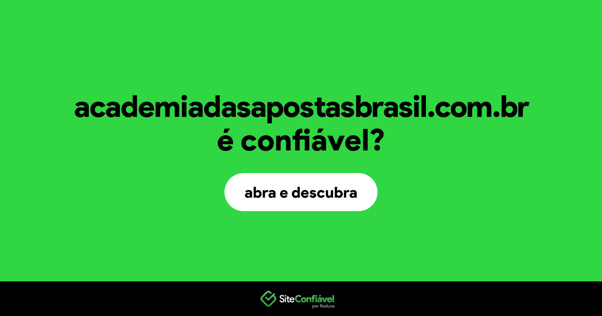 O site academiadasapostasbrasil.com.br é confiável?