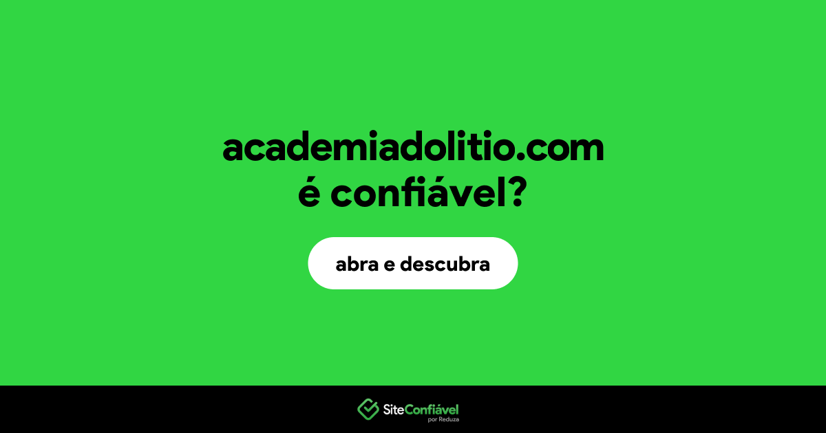O site academiadolitio.com é confiável?