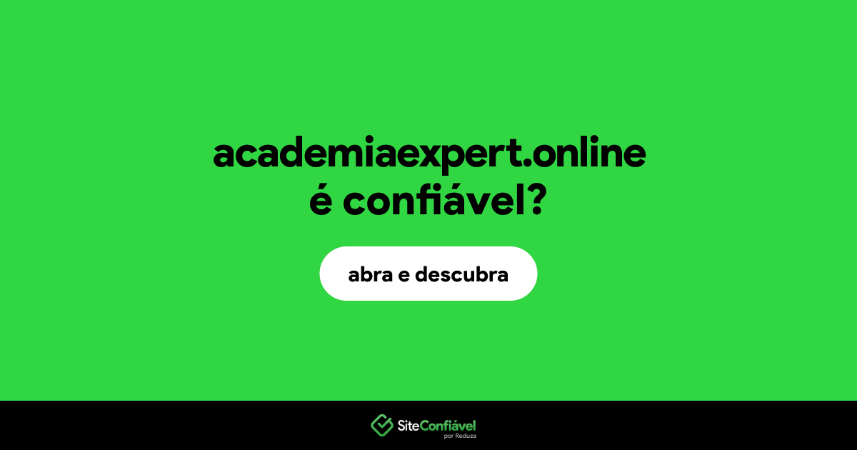 O site academiaexpert.online é confiável?