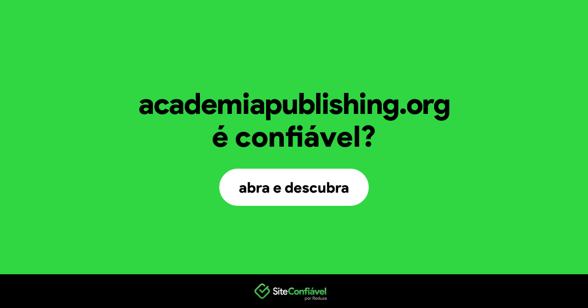 O site academiapublishing.org é confiável?