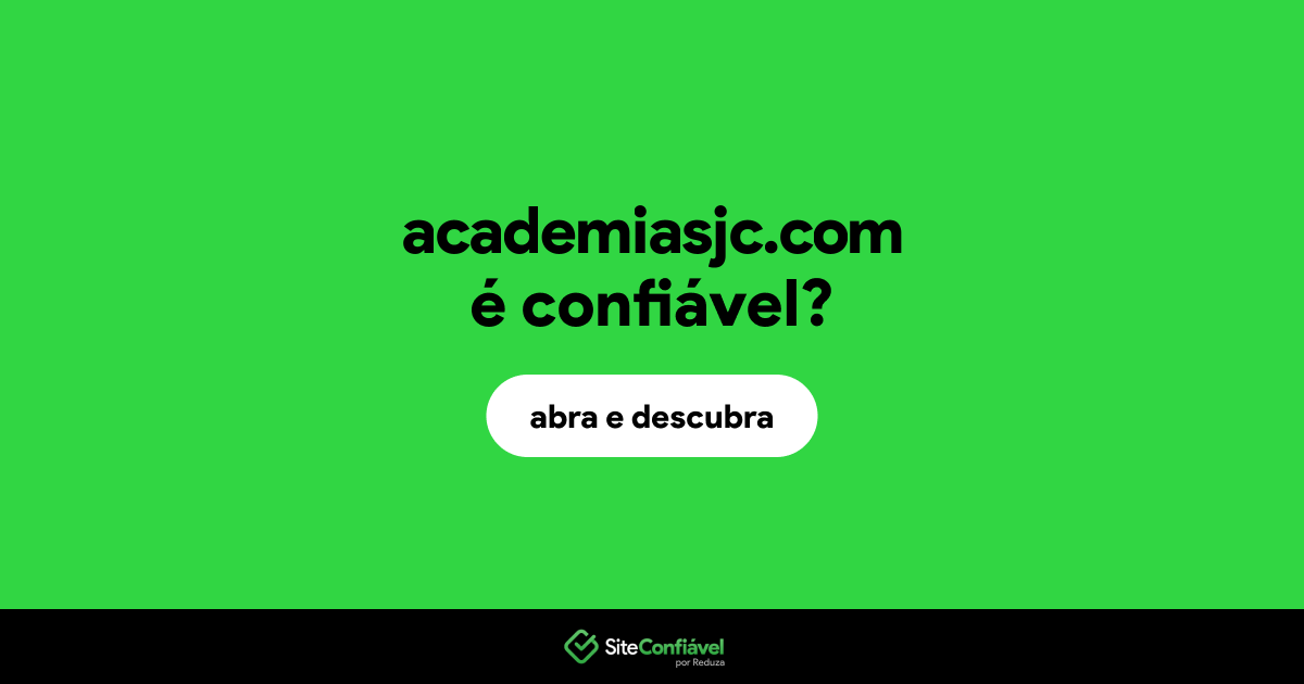O site academiasjc.com é confiável?
