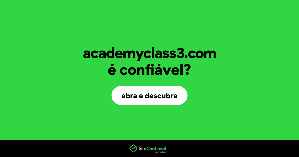 O site academyclass3.com é confiável?