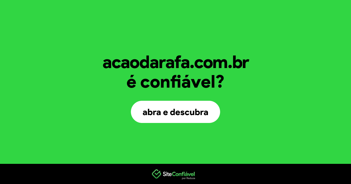 O site acaodarafa.com.br é confiável?