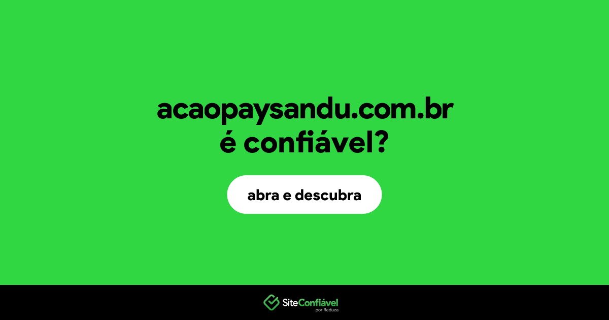 O site acaopaysandu.com.br é confiável?