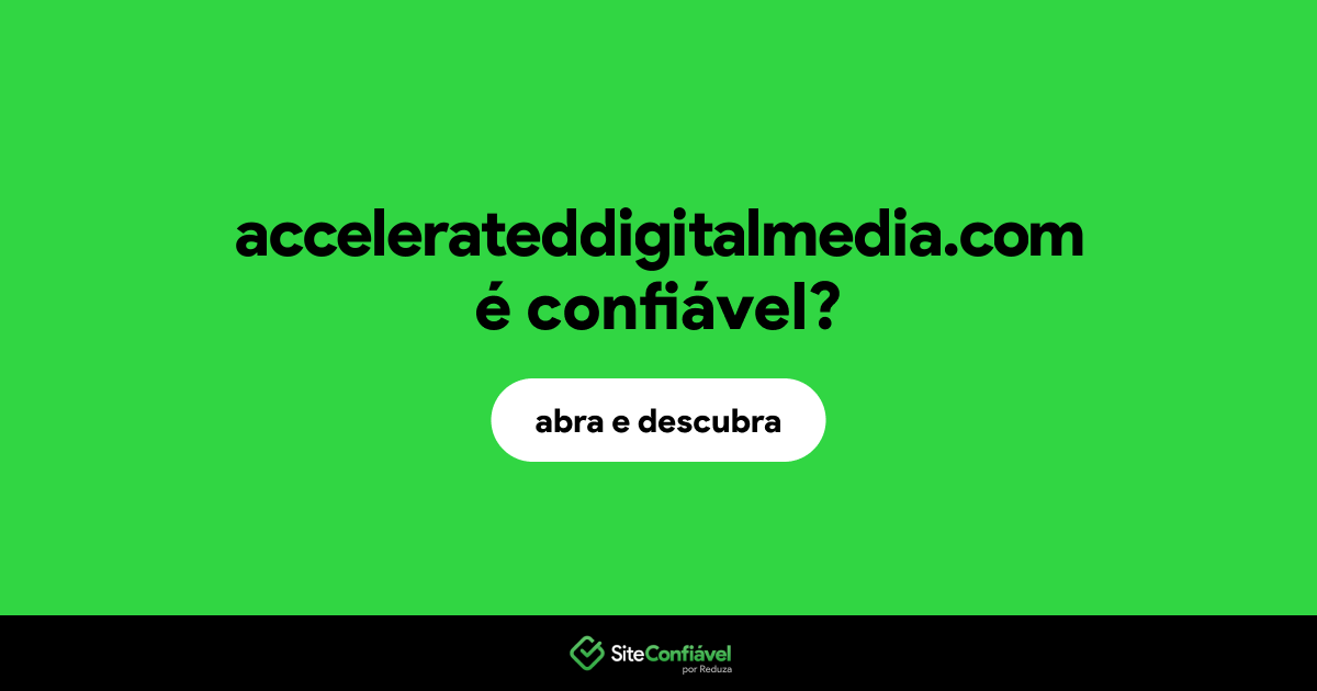 O site accelerateddigitalmedia.com é confiável?