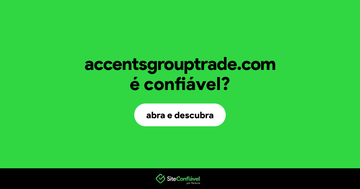 O site accentsgrouptrade.com é confiável?