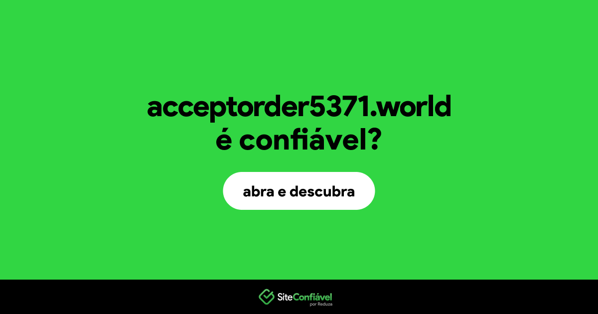O site acceptorder5371.world é confiável?