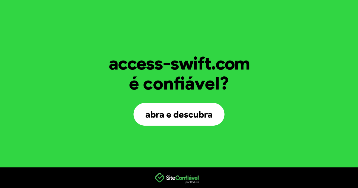 O site access-swift.com é confiável?