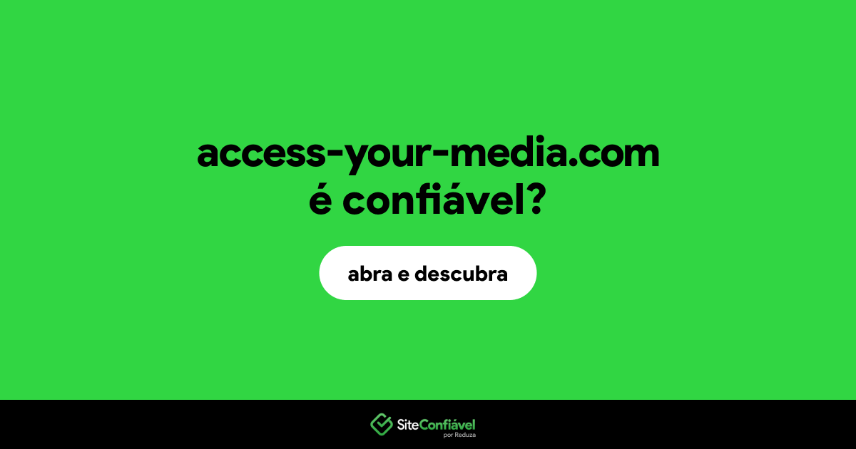 O site access-your-media.com é confiável?