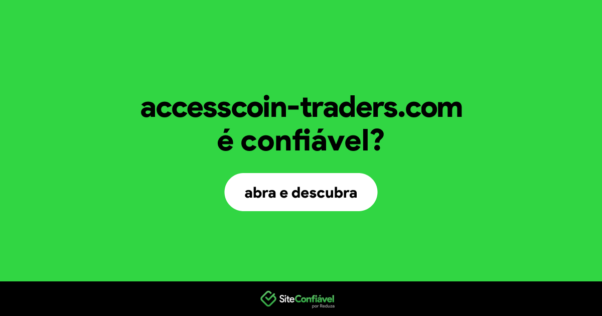 O site accesscoin-traders.com é confiável?