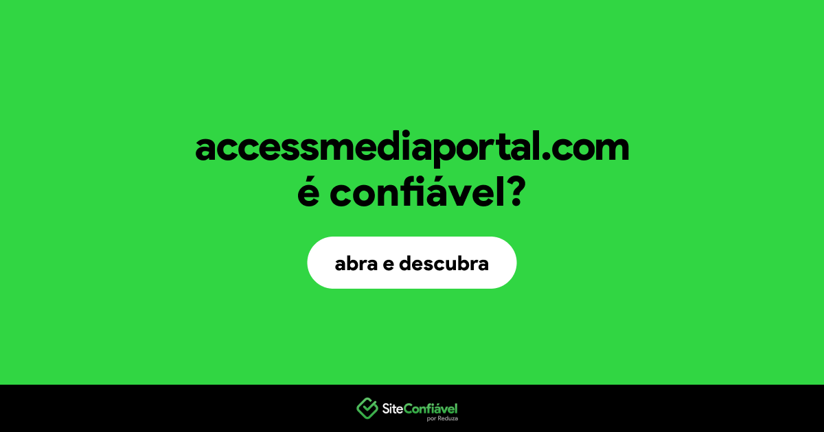 O site accessmediaportal.com é confiável?