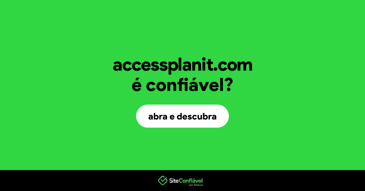 O site accessplanit.com é confiável?