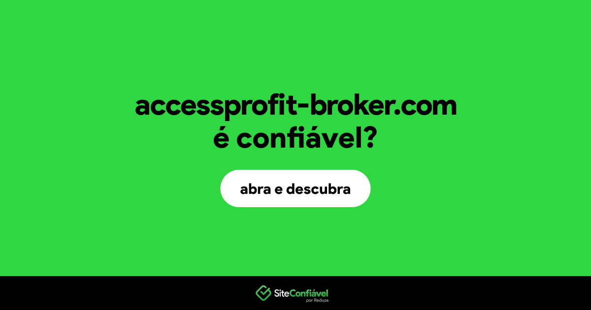 O site accessprofit-broker.com é confiável?