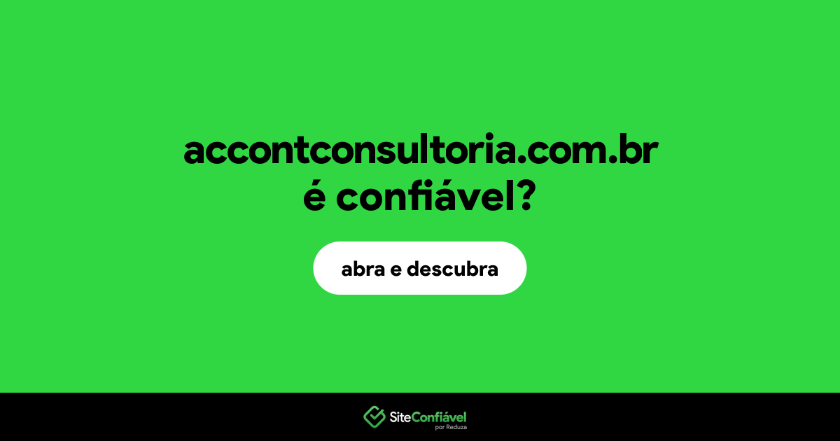 O site accontconsultoria.com.br é confiável?