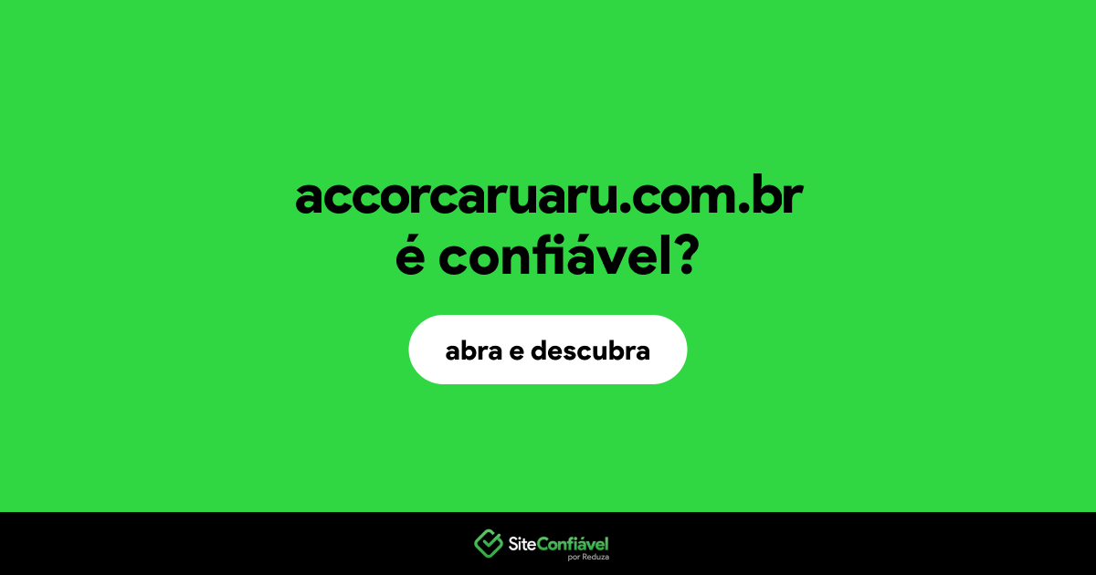 O site accorcaruaru.com.br é confiável?