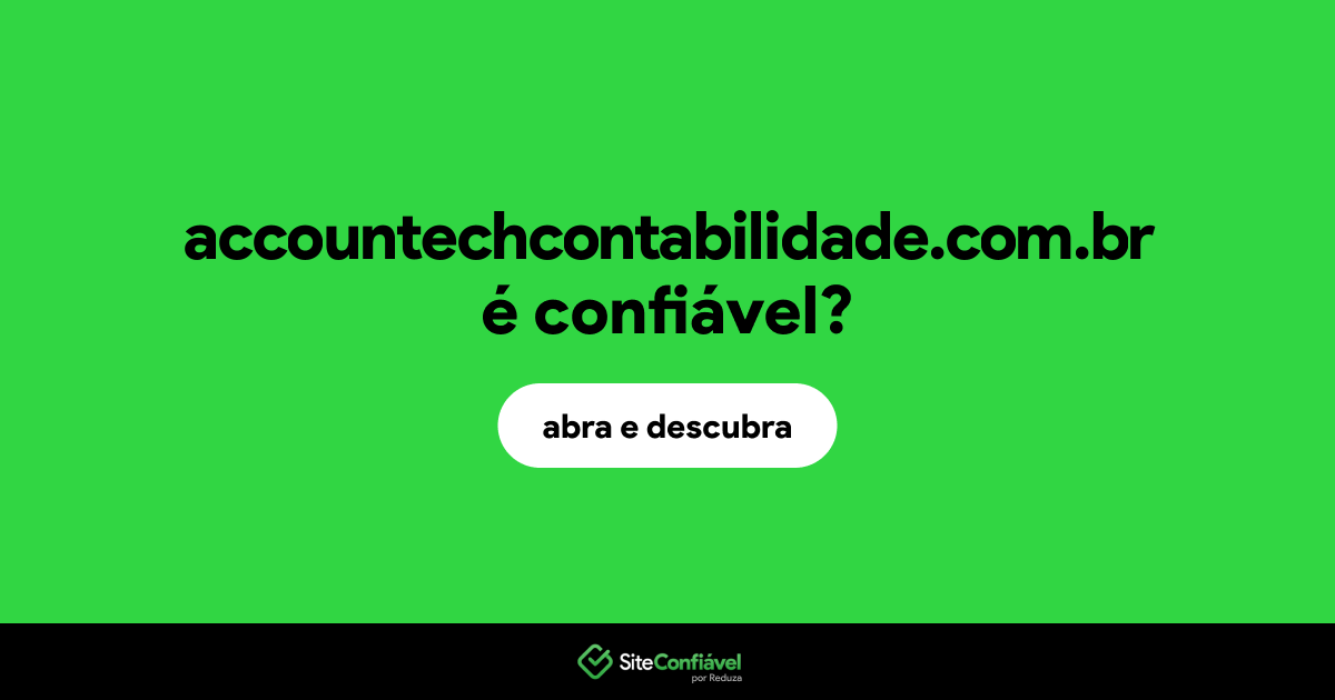 O site accountechcontabilidade.com.br é confiável?