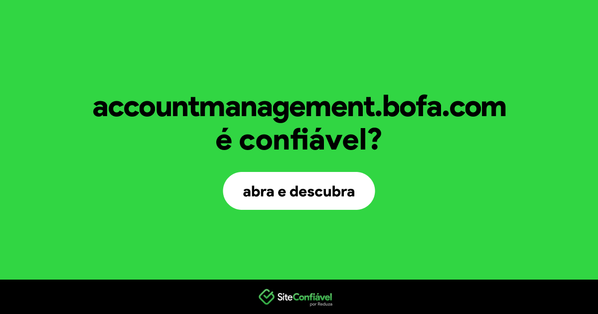 O site accountmanagement.bofa.com é confiável?