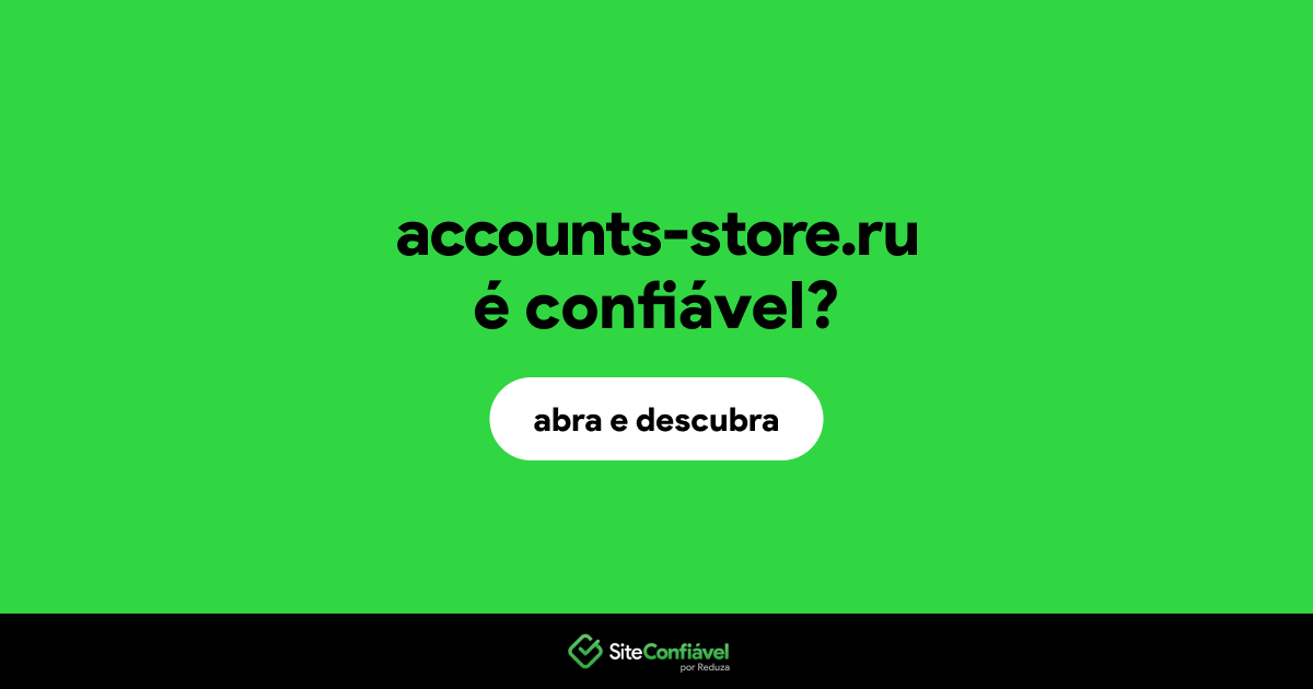 O site accounts-store.ru é confiável?